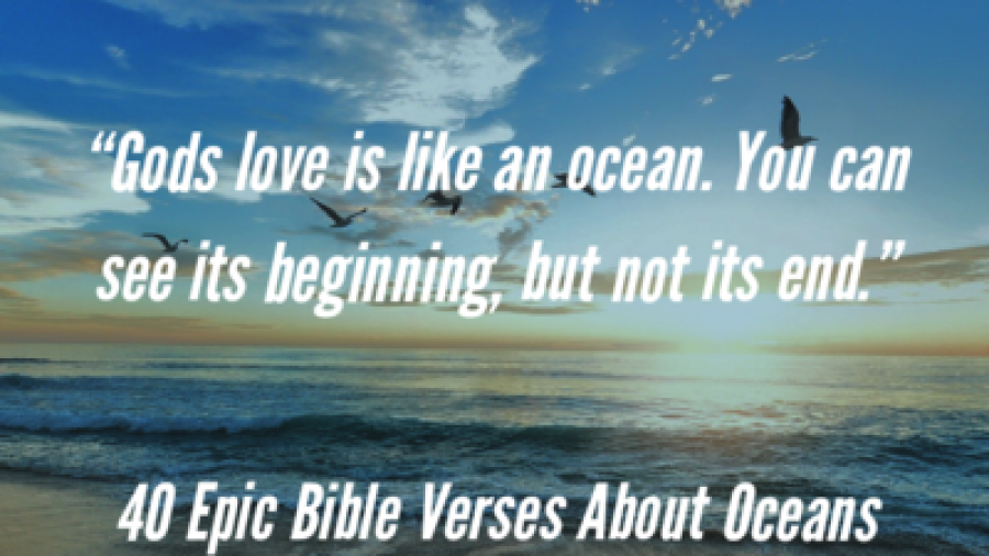 40 епічних біблійних віршів про океани та океанські хвилі (2022)