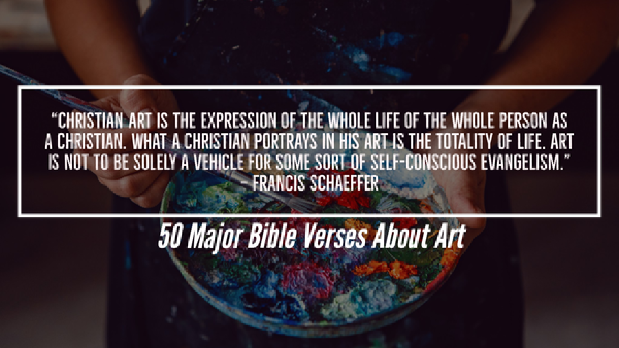 50 versículos bíblicos épicos sobre el arte y la creatividad (para artistas)