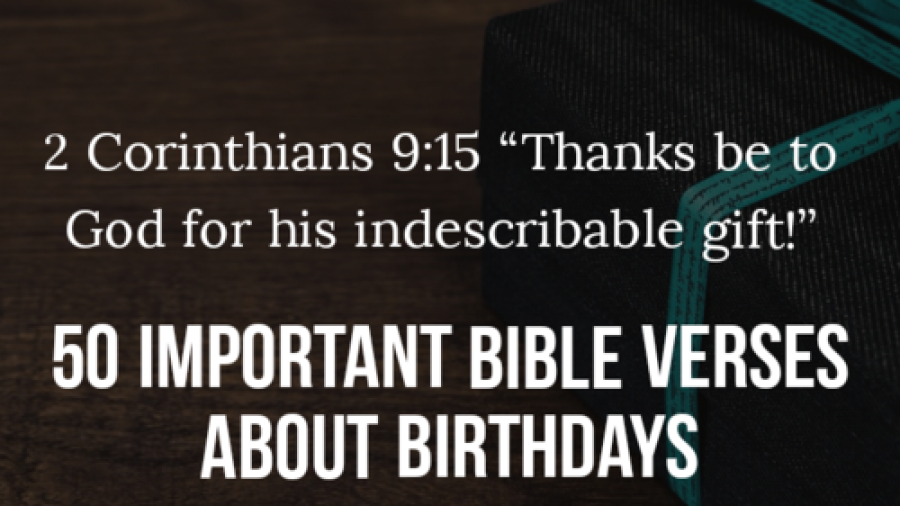 50 versos bíblics èpics sobre aniversaris (versos de feliç aniversari)