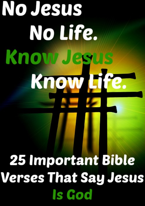 25 importantes versículos bíblicos que dicen que Jesús es Dios