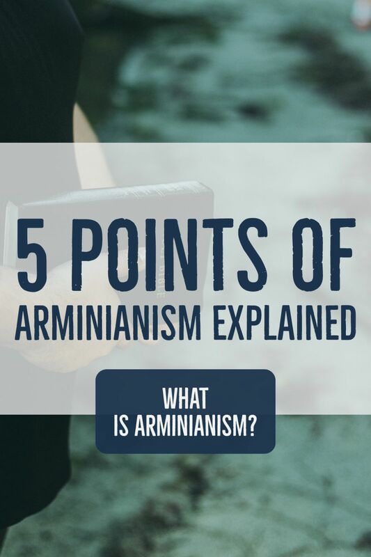 Qu'est-ce que la théologie de l'arminianisme (les 5 points et les croyances) ?