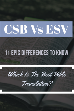 CSB Vs ESV raamatunkäännös: (11 merkittävää eroa, jotka pitää tietää)