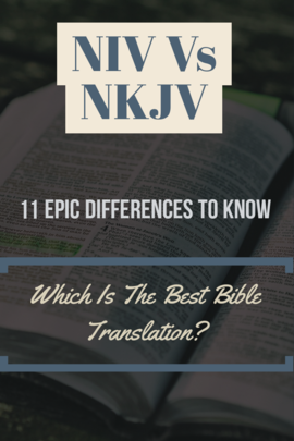 NVI vs NKJV Traducción de la Biblia: (11 diferencias épicas para saber)