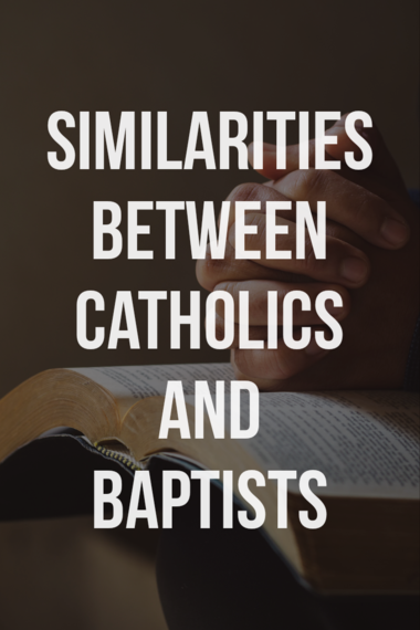 Creencias católicas y bautistas: (13 grandes diferencias que hay que conocer)