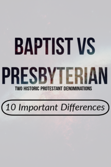 Baptist Vs Presbyterian ယုံကြည်ချက်များ- (သိရန် Epic Differences 10)