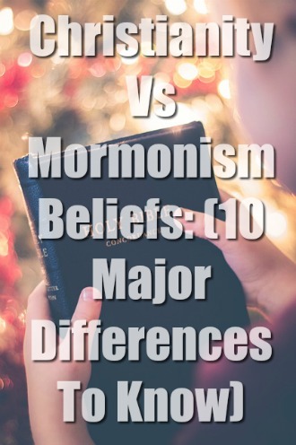 Diferencias entre cristianismo y mormonismo: (10 debates sobre creencias)